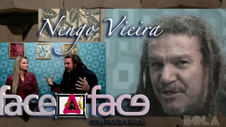 Face a Face com Nengo Vieira